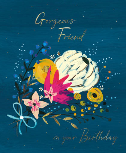 Picture of GORGEOUS FRIEND BIRTHDAY CARD